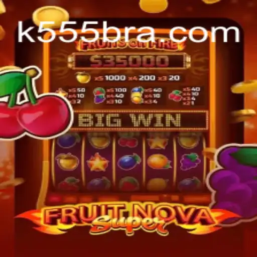 Explorando o Mundo do Jogo de Slot 'FruitNovaSuper' com a Palavra-Chave 'K555BR'