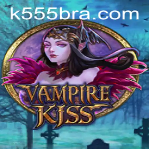 VampireKiss: Um Plunge na Noite Eterna com K555BR